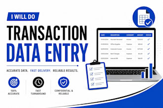do accurate transaction data entry, bookkeeping, and financial data entry