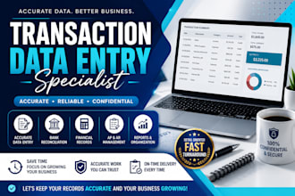 do accurate transaction data entry, bookkeeping, and financial data entry