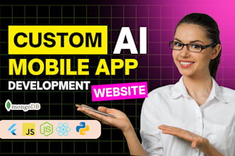 build ai website development, ai mobile app, ai chatbot as full stack developer