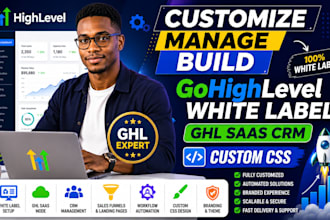 customize, manage, build gohighlevel white label, ghl saas crm, gohighlevel css