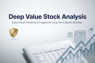 research and analyze your stocks for deep value investing