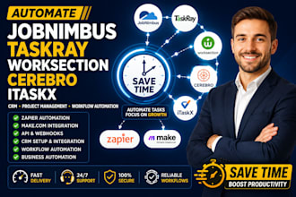 automate itaskx, taskray, worksection, cerebro jobnimbus CRM API integration