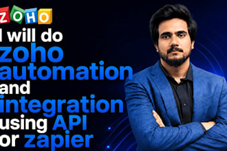 do zoho automation and integration using API or zapier