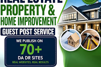 publish real estate and home improvement guest posts on 70plus da DR sites