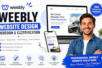 design, redesign, create, and develop a responsive weebly website