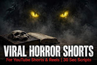 write viral  horror shorts and reel scripts