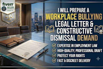 prepare workplace bullying legal letter constructive dismissal demand