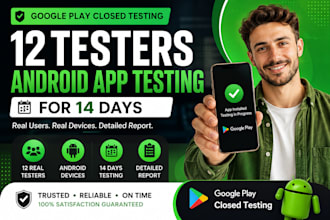 provide 12 testers for google play closed testing android app testing 14 days