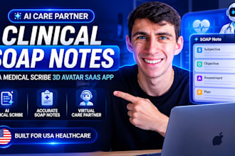 build ai care partner clinical soap notes, USA medical scribe 3d avatar saas app