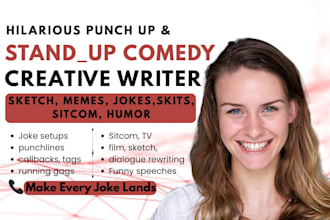 write stand up funny comedy script, movie script, funny jokes comedy skit, humor