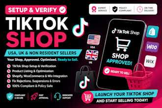 create and verify tiktok shop for USA, UK and non resident sellers