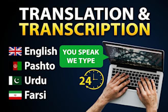 translate and transcript english to pashto, urdu, and farsi