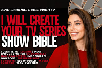 create TV series pitch bible, show bible, TV pitch deck, lookbook or pilot bible