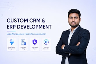 do custom CRM development and erp system