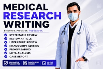 write medical research, systematic review, meta analysis, case report and review