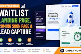design high converting waitlist landing page, coming soon page  lead capture