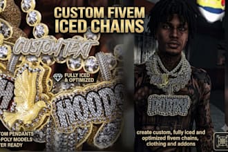 create custom, fully iced and optimized fivem chains, clothing and addons