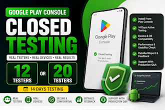 provide 12 testers for google play closed testing for 14 days 12 app tester
