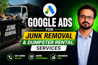 run google ads for junk removal and dumpster rental services