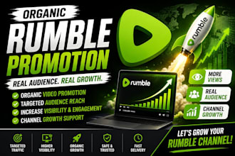 do organic rumble video promotion for real audience growth