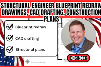 structural engineer blueprint redraw drawings, cad drafting, construction plans