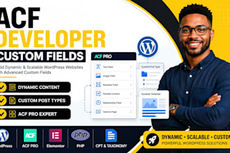 develop wordpress acf, custom fields, cpt and dynamic website