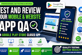 test your beta mobile and website app QA on google play store closed app