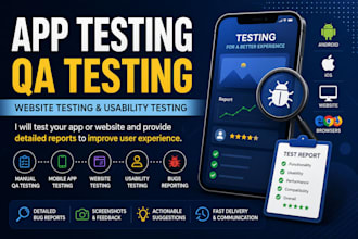 do app testing, QA testing, website testing and usability testing