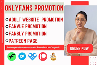do  onlyfans promotion, fanvue, fansly subscriber growth and ai adult marketing