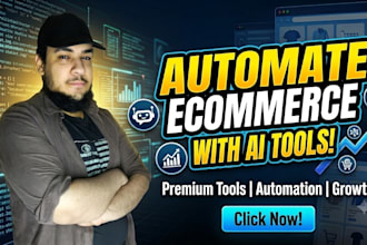 set up premium ai tools to automate and grow your ecommerce business