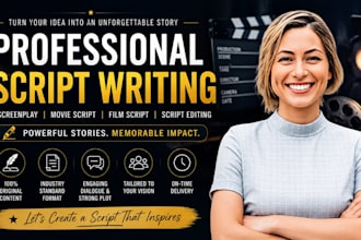 do professional screenplay, script writing, movie script and script editing