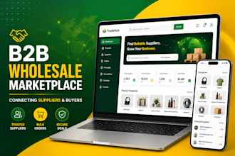 build  b2b wholesale marketplace platform connecting suppliers and buyers