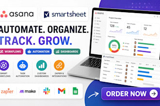 build asana and smartsheet automation , dashboards and workflows