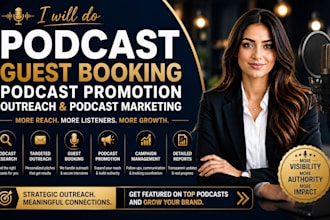 do podcast guest booking, podcast promotion, outreach and podcast marketing