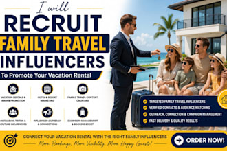 recruit family travel influencers to promote your vacation rental