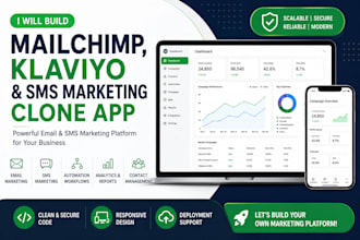 build email marketing clone apps, mailchimp, klaviyo or SMS marketing clone app