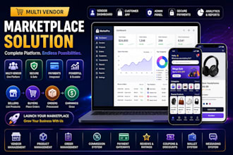 do a scalable multi vendor marketplace app for your business and mobile app
