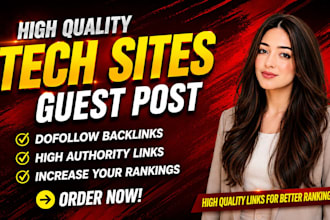 provide tech backlinks with high quality tech guest posts