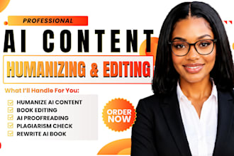 humanize ai content, rewrite ai content, proofreading, edit and plagiarism