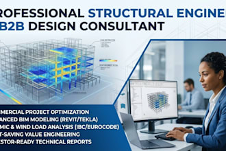be your commercial structural engineer and advanced design analysis expert