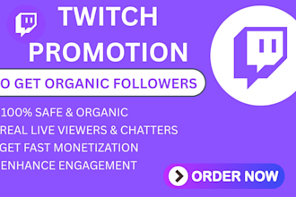 promote your twitch channel for organic growth and monetization