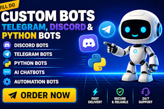 build advanced python bot, telegram bot, discord bot automation