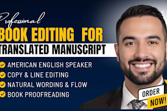 edit, proofread translated manuscript fiction novel in natural american english