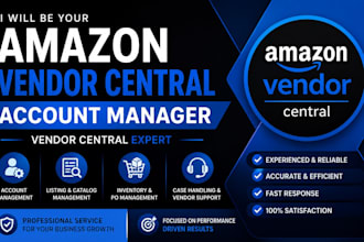 be your amazon vendor central account manager and amazon vendor central expert