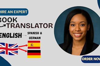 translate your novel, ebook, or book to english, spanish, and german