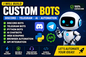 build advanced python bots discord bot telegram web scrapping automation
