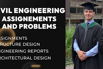 do civil engineering projects, problems, labs, assigment