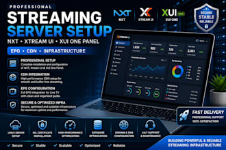 setup best streaming server, nxt, xtream ui, xui one panel with epg, CDN infra