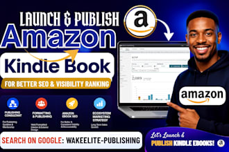 launch amazon kindle book, ebook publishing, optimize for better SEO ranking