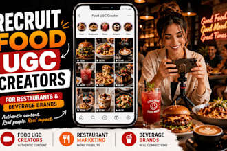 recruit ugc food creators for restaurants and beverage brands